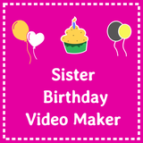 sister.birthday.videomaker