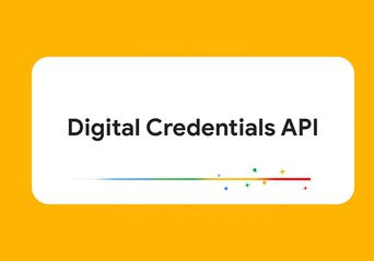 قابلیت Digital Credential API در اندروید